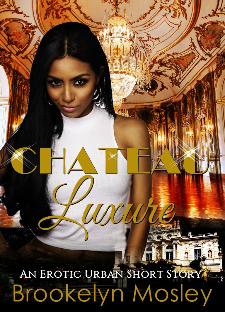 ‘Chateau Luxure: An Erotic Urban Short Story’ Is Available On Amazon For $0.99!