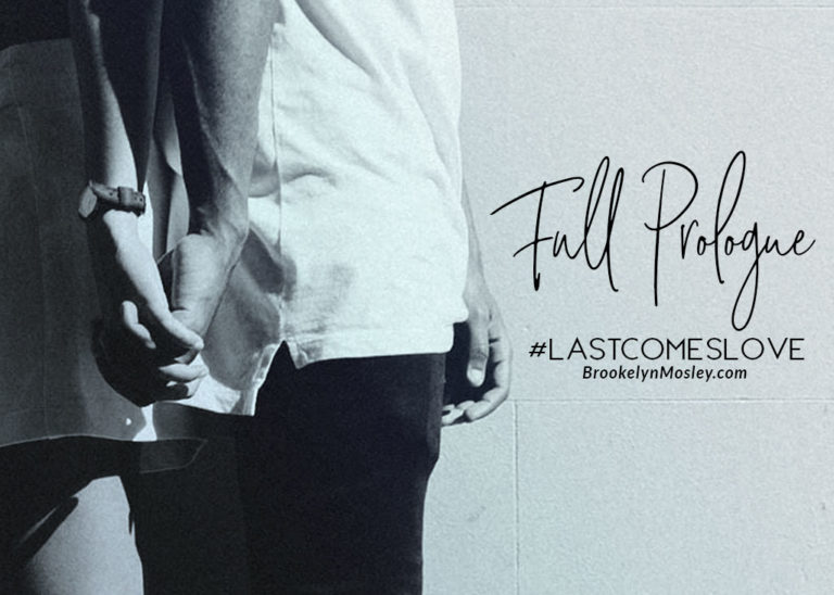 #SneakPeek: Last Comes Love’s Prologue