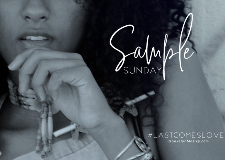 #SampleSunday, pt. 2: Last Comes Love