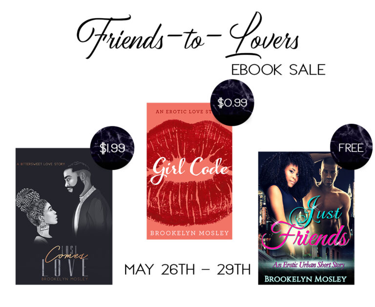 My Friends-To-Lovers eBook Sale Is Happening NOW!