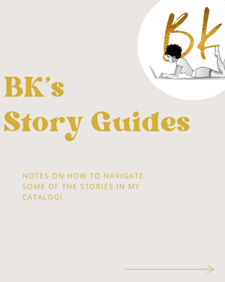 BK’s Story Guides