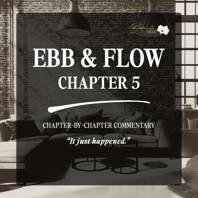 Ebb & Flow Chapter 5: “It Just Happened”