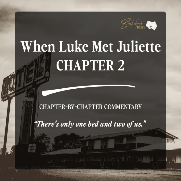 When Luke Met Juliette Chapter Two: “There’s Only One Bed And Two Of Us”