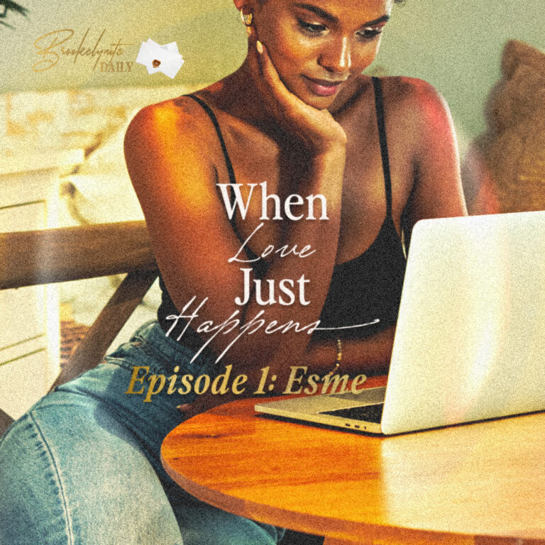 When Love Just Happens: Episode 1 – Esme
