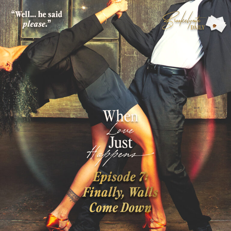 When Love Just Happens: Episode 7 – Finally, Walls Come Down