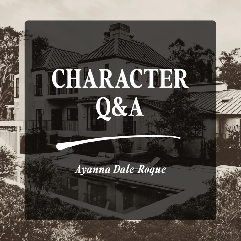 Character Q&A: Ayanna Dale-Roque
