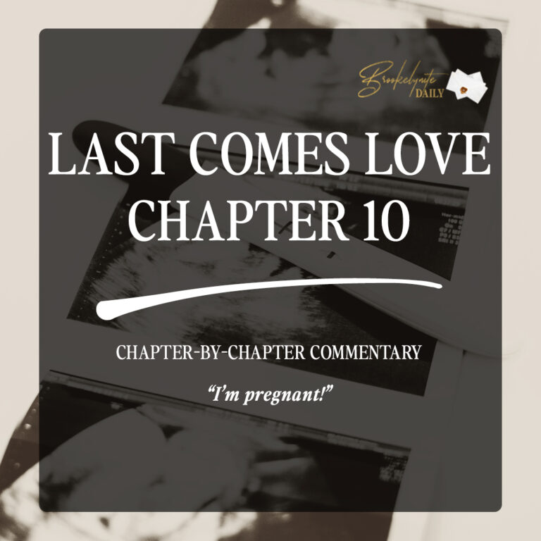 Last Comes Love Chapter 10: “I’m Pregnant!”