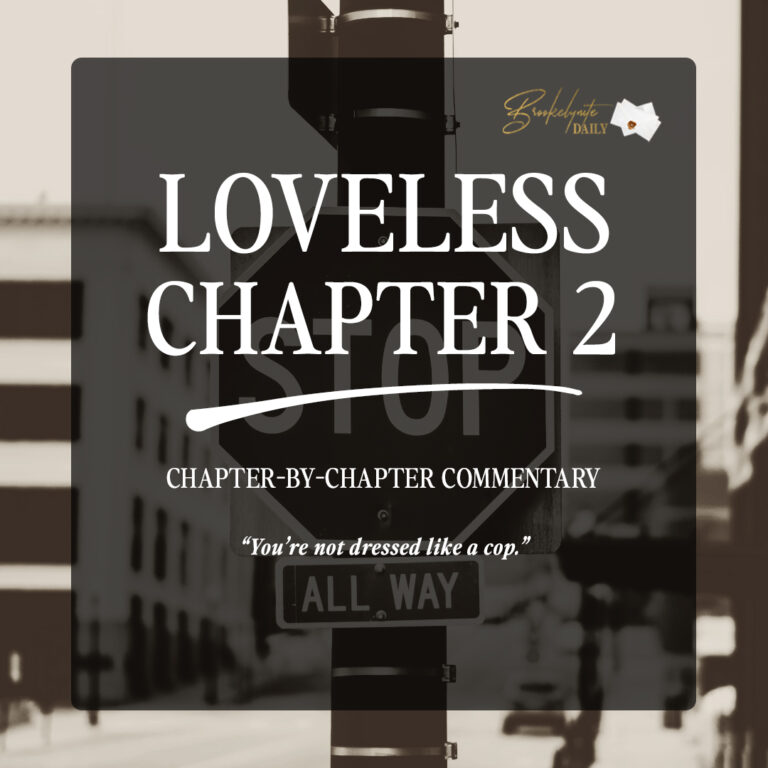Loveless Chapter 2: “You’re Not Dressed Like A Cop”
