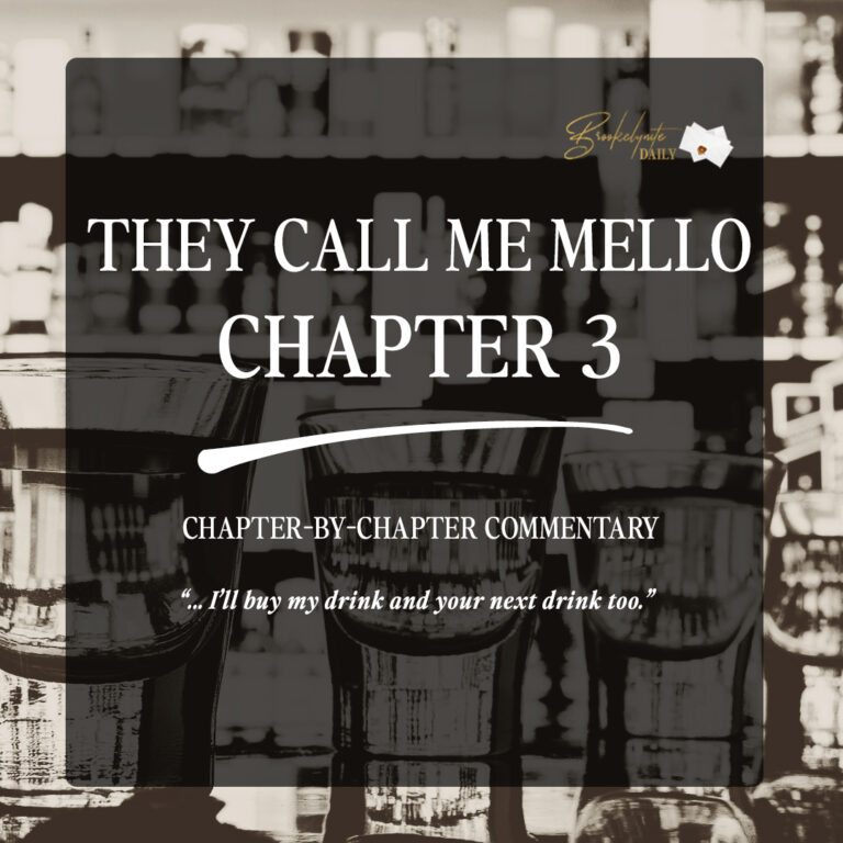 They Call Me Mello Chapter 3: “… I’ll buy my drink and your next drink too”