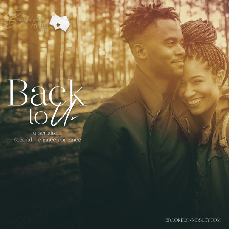 Introducing Back to Us: A New Serialized Romance on Brookelynite Daily
