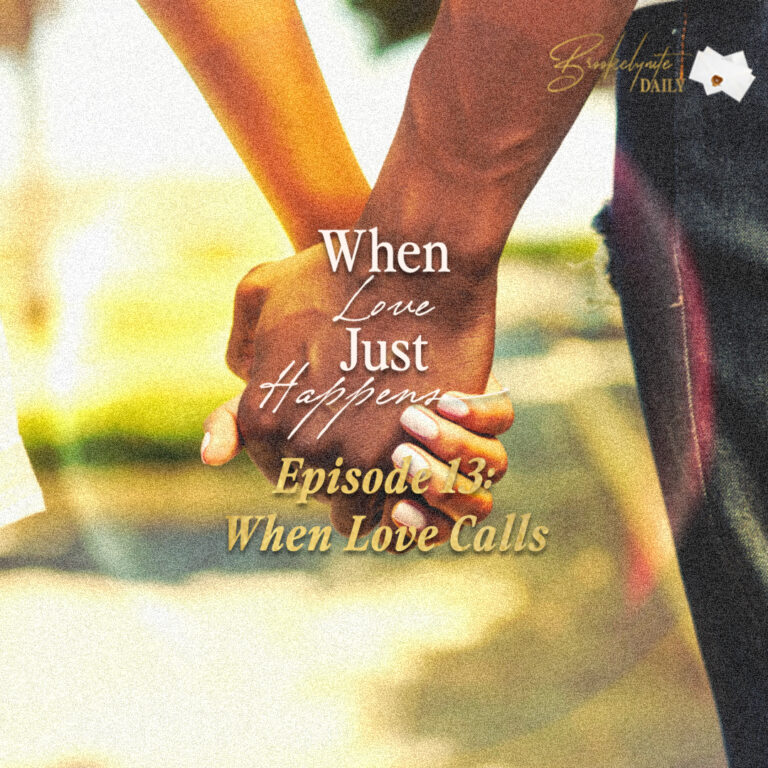 When Love Just Happens: Episode 13 – When Love Calls