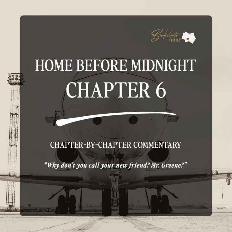 Home Before Midnight Chapter 6: “Why Don’t You Call Your New Friend? Mr. Greene?”