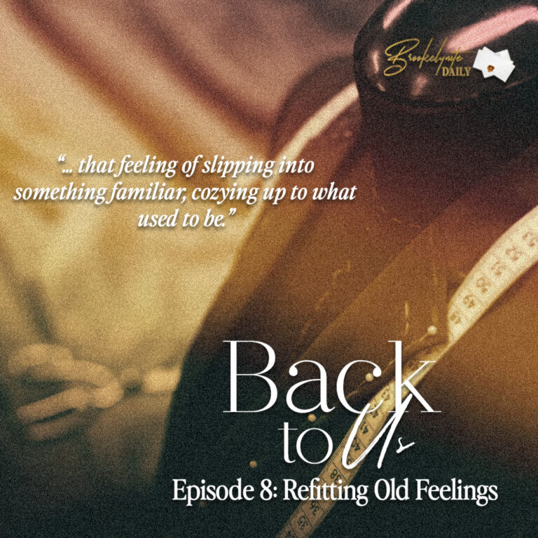 Back to Us: Episode 8 – Refitting Old Feelings