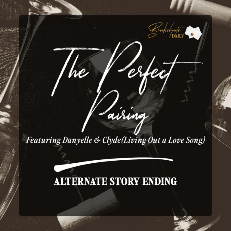 Alternate Story Ending: Clyde & Danyelle (Living Out a Love Song)