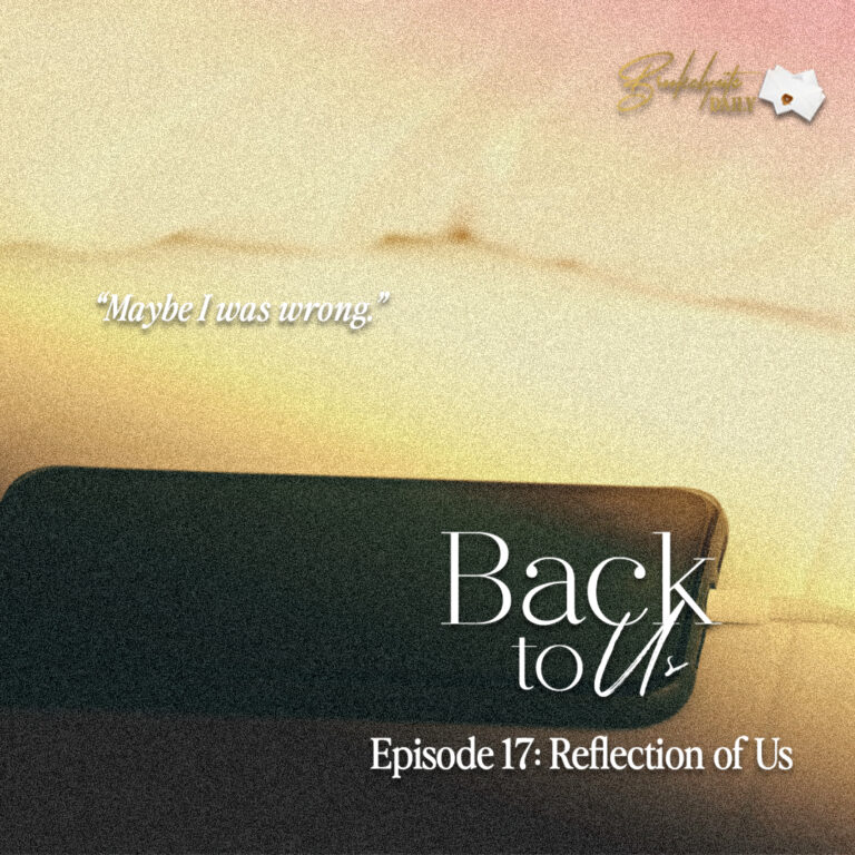 Back To Us: Episode 17 – Reflection of Us