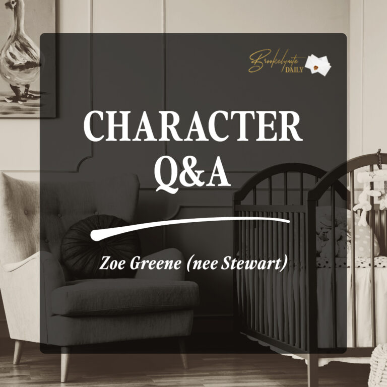Character Q&A: Zoe Greene (neé Stewart)