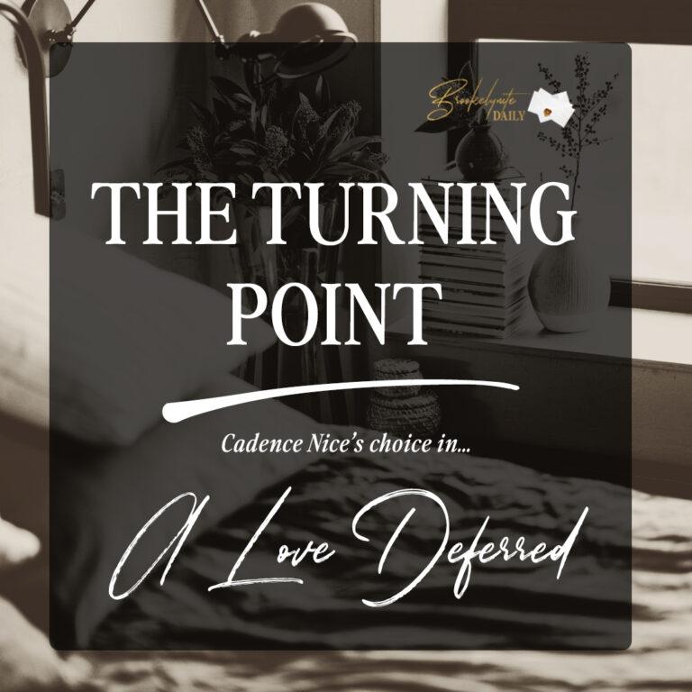 The Turning Point: Cadence Nice’s Choice in A Love Deferred