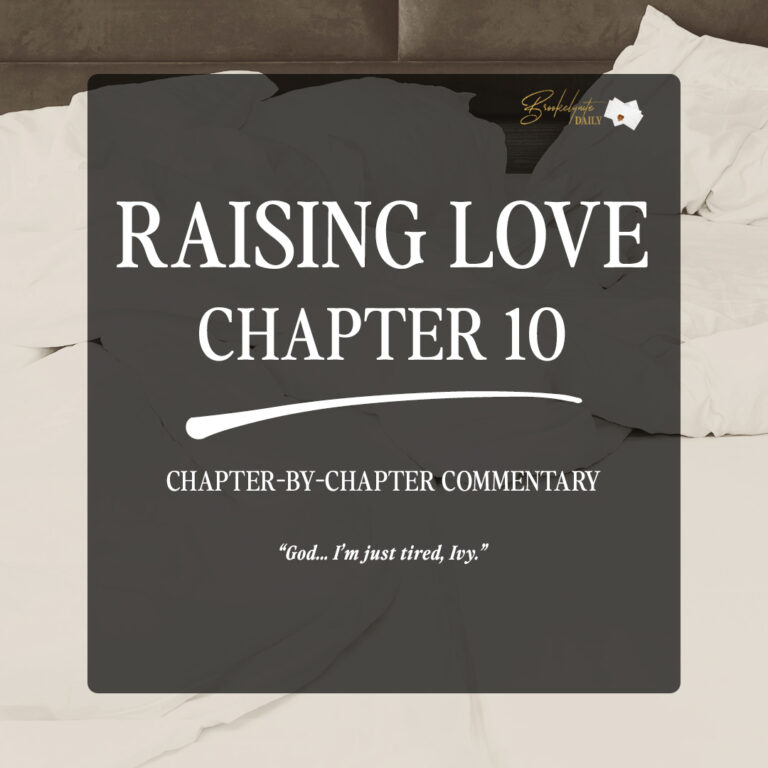 Raising Love Chapter 10: “God… I’m Just Tired, Ivy”
