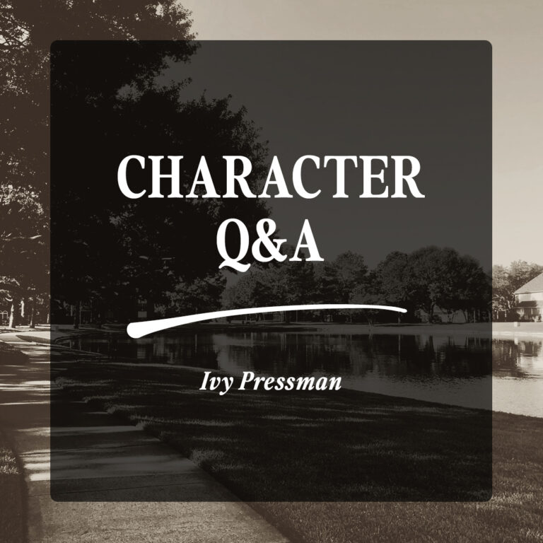 Character Q&A: Ivy Pressman