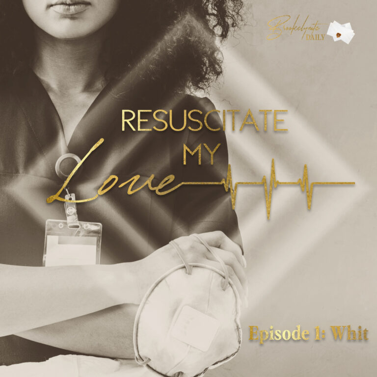 Resuscitate My Love: Episode 1 – Whit