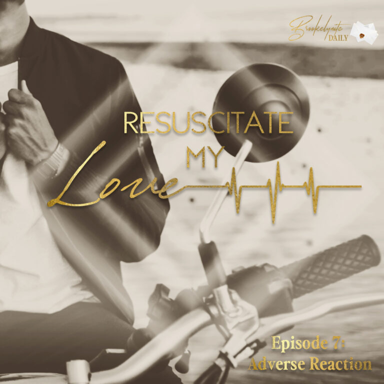 Resuscitate My Love: Episode 7 – Adverse Reaction