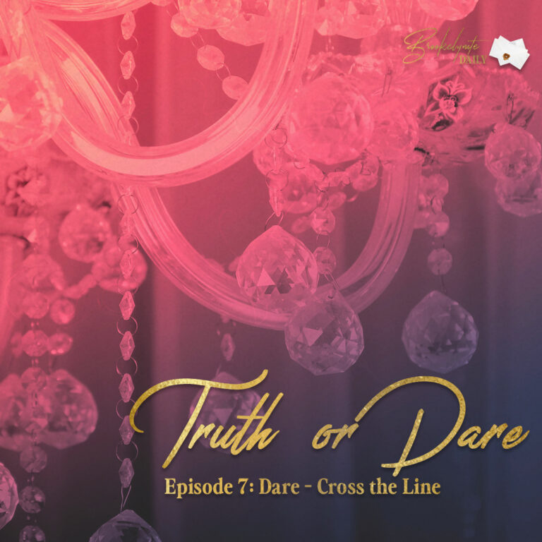 Truth or Dare: Episode 7 – Dare – Cross The Line