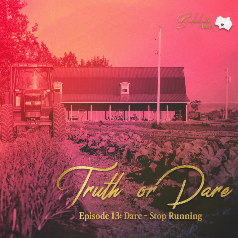 Truth or Dare: Episode 13 – Dare – Stop Running