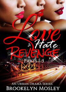 Love,  Hate & Revenge Series