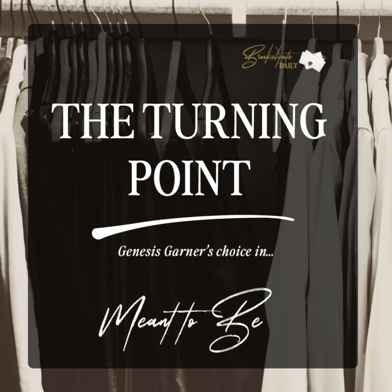 The Turning Point: Genesis Garner’s Choice in Meant to Be