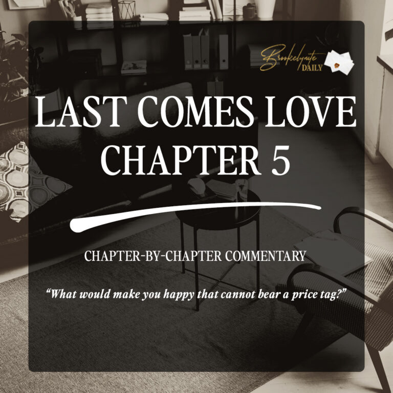 Last Comes Love Chapter 5: “What would make you happy that cannot bear a price tag?”