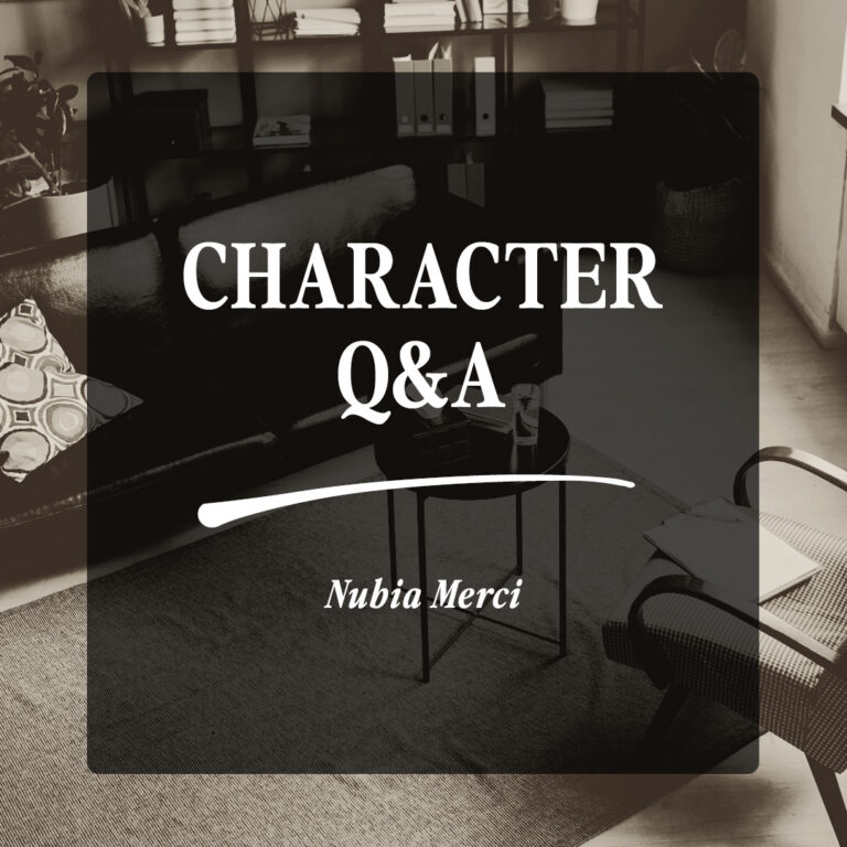 Character Q&A w/ Dr. Liz: Nubia Merci