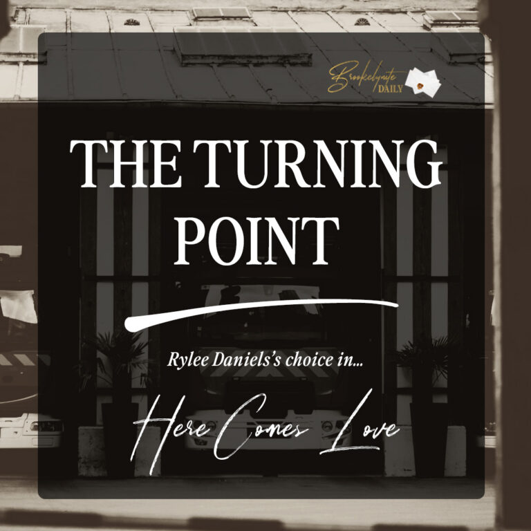 The Turning Point: Rylee’s Choice in Here Comes Love