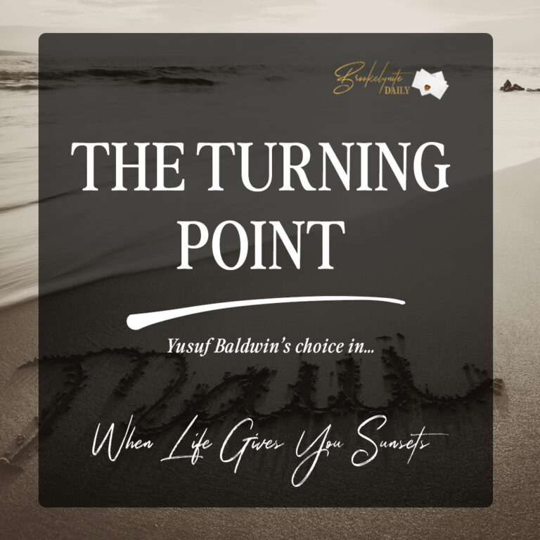 The Turning Point: Yusuf Baldwin’s Choice in When Life Gives You Sunsets