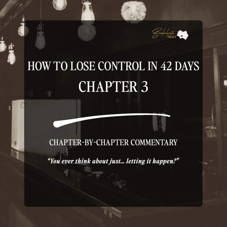 How to Lose Control in 42 Days Chapter 3: “You ever think about just… letting it happen?