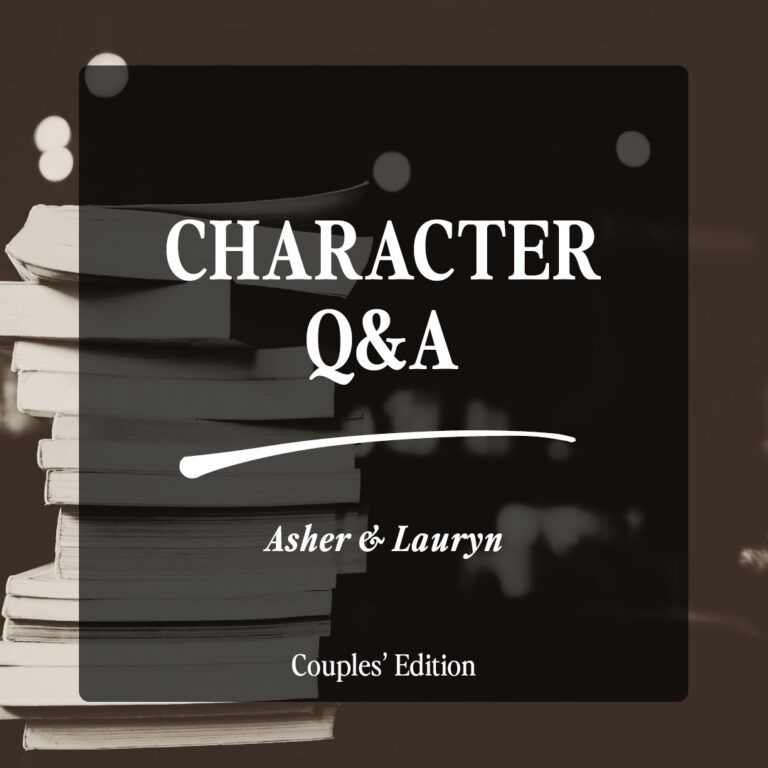 Character Q&A Couples’ Edition: Lauryn and Asher